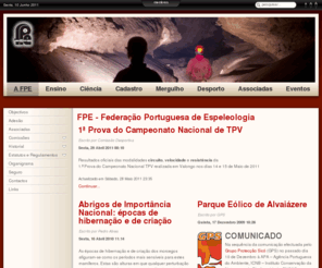 fpe-espeleo.org: FPE - Federação Portuguesa de Espeleologia
Site oficial da Federação Portuguesa de Espeleologia.