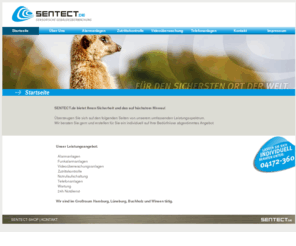 sentect.de: Startseite
SENTECT ist Ihr kompetenter Partner für Alarmanlagen, Videoüberwachung und Sicherheit in Hamburg, Lüneburg und Winsen.