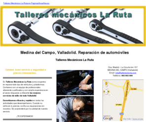 tallereslaruta.com: Reparación de automóviles. Medina del Campo,  Valladolid. Talleres Mecánicos La Ruta.
Somos el taller de reparaciones de automóviles y plataformas de mayor calidad de todo Valladolid. Confíenos sus necesidades. No se arrepentirá.