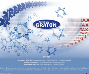 ambulance-taxi.fr: compagnie de transport nantes loire atlantique ambulance medicalisee taxi destination 44 vendee 85
 Ambulance Graton, compagnie de transport près de Nantes (Loire Atlantique 44). La société implantée en Vendée (85) propose transport en ambulances médicalisées et taxis toute destination.