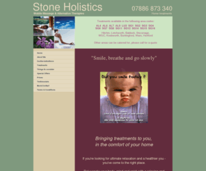 stoneholistics.com: Home
Stone Holistics - Mobile massage & alternative holistic treatments in WGC, Stevenage, Hitchin, Letchworth, Knebworth, Herts. Bringing treatments to you, in the comfort of your home.
