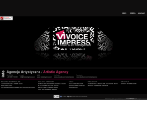 voiceimpress.com: Agencja Artystyczna VOICE IMPRESS - Music & Art Management
Agencja Artystyczna VOICE IMPRESS - produkcja oper, spektakli muzycznych i baletowych, koncertów.