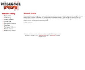 webcomichosting.com: Webcomic Hosting Services, Free Webcomic Hosting :: Webcomic Hosting
Webcomic Hosting Services, Free Webcomic Hosting :: Webcomic Hosting
