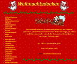 weihnachtsdecken.de: Weihnachtsdecken. Weihnachtsdecken im Internet. Ob Weihnachtslandschaft oder Weihnachtsengel bei uns Preiswert und in deutscher Qualität.
Weihnachtstischdecken weihnachtsmitteldecken. Weihnachtsdecken bei uns online bestellen.