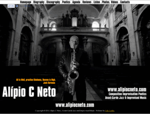 alipiocneto.com: Alipio C Neto, Avant-Garde Jazz and Improvised Music
Composition Improvisation Poetics - Avant-Garde Jazz & Improvised Music: Jazz Musician, Jazz Portugal, Jazz Italy, Free Jazz Music Jazz and Improvised music - ALIPIO C NETO