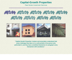 cgproperties.net: Capital-Growth Properties
A boutique  real estate investment company specializing in APARTMENT BUILDING SALES & IRC-1031 TAX-DEFERRED EXCHANGES.  Over 25 years experience in Los Angeles, Orange and Ventura Counties.  This company caters to the client who wants personalized, professional service with an emphasis on full disclosure.