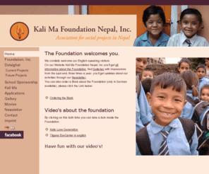 kalis-children.com: Home - Kalis children - The Kali Ma Foundation Nepal Inc. (e.V.)
Kali Ma Foundation Nepal, Inc. - Welfare projects, School sponsorships, Health care, Education, Supporting the poorest