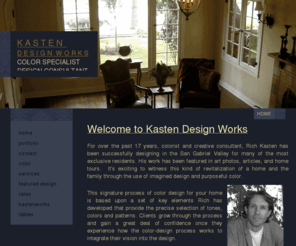 kastendesign.com: Color Design Help / Kasten Design Home
KASTEN COLOR DESIGN, Color consulting by Rich Kasten, expert color consulting for your home.  Color Design Help, Color Design Guru