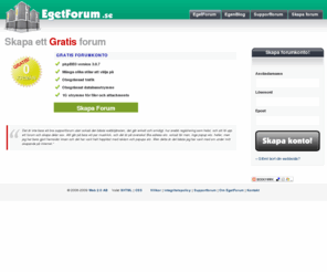 egetforum.se: Gratis Forum
Gratis Forum