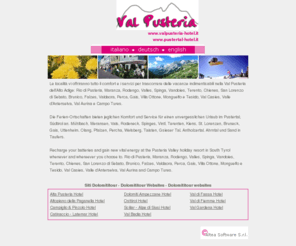 valpusteria-hotel.it: VAL PUSTERIA HOTEL - Dolomiti Hotel - PUSTERTAL Hotel - Plan de Corones/Kronplatz,Gitschberg-Jochtal,Valli di Tures e Aurina/Tauferer Ahrntal - SDTIROL / Trentino Alto Adige / South Tyrol - Italia
VAL PUSTERIA HOTEL: portale turistico con elenco alloggi della VAL PUSTERIA, nelle Dolomiti  del Trentino Alto Adige. PUSTERTAL HOTEL: Tourismusportal mit Hotelliste von PUSTERTAL in den Dolomiten Sdtirols. VAL PUSTERIA HOTEL: tourism portal with lodging guide of PUSTERIA Valley, in the Dolomites area, South Tyrol/ Italy.