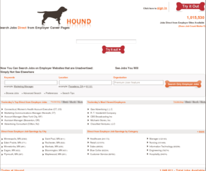 simplyhkred.com: The Largest Online Job Search Engine | Jobs from Employers | Hound.com
Hound.com  shows its members jobs from every employers website. Become a member of Hound and use the best employer career site job search engine! Job search made easy with the world's largest online job search engine.