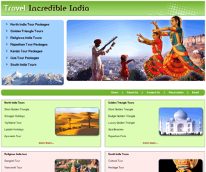 travel-incredibleindia.com: Incredible India Tours,Incredible India Tour Packages, Incredible Tours to India,Incredible Tourist Place India,Incredible Golden Triangle Tour
Offering -Incredible India Tours,Incredible India Tour Packages, Incredible Tours to India,Incredible Tourist Place India,Incredible Golden Triangle Tour, South India Religious Tour, Goa Honeymoon Tour, India Monuments Tour Guide, Cheap Tour Guide in India, Budget Tour in India, Tourist Spot in India, Rajasthan Heritage Tour, Indian Beaches Tour, Holiday Vacations in India, Travel Destinations in India, Religious India Tour, Golden Triangle Tour Packages, South India Tour Packages, Kerala Backwaters Tour Guide .