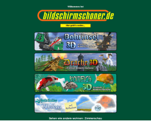 bildschirmschoner.net: bildschirmschoner.de - Kostenlose Bildschirmschoner und mehr!
bildschirmschoner.de - alles rund um die so herrlich unntzen Programme!