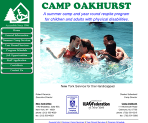 campoakhurst.com: Camp Oakhurst
Camp Oakhurst, operated by the New York Service for the Handicapped, serves children and adults with physical disabilities. Summer Camp, and Year Round Respite & Vacation Programs.