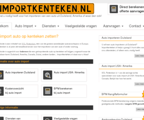 kentekenimport.com: Op kenteken zetten
SCL Rotterdam - Wereldwijd importeren, verschepen, ombouwen en keuren van auto's, motoren, boten en andere voertuigen vanuit het buitenland.