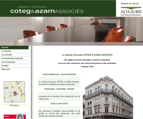 coteg-azam.fr: Cabinet d'avocats COTEG et AZAM Associés Toulouse, Paris
Le cabinet d'avocats COTEG et AZAM Associés, Une équipe d'avocats spécialisés conseil et contentieux au service des entreprises, des chefs d'entreprises et des particuliers

Toulouse, Paris