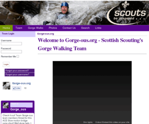 gorge-ous.org: Gorge-ous.org
Gorge-ous.org - The Scottish Scout Association's Gorge Walking Team's website