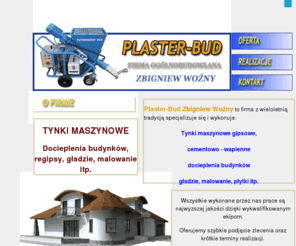 plaster-bud.com: Tynki maszynowe PLASTER-BUD
PLASTER-BUD Zbigniew Woźny, Tynki maszynowe, docieplenia budynków, Wrocław, dolnyśląsk