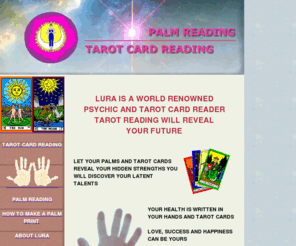 tarotpalmreading.com: LURA IS A WORLD RENOWNED PSYCHIC TAROT READER
Tarot reading by Lura, she is a renowned psychic tarot card and palm reader.