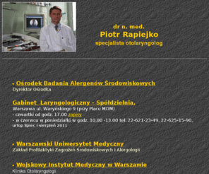 doctor.com.pl: dr n. med. Piotr Rapiejko
Strona domowa Piotra Rapiejko.