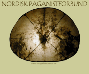 paganistforbundet.org: Nordisk Paganistforbund
Nordisk Paganistforbund er et forbund for paganister i hele Norden.