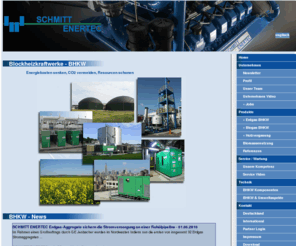 schmitt-enertec.de: Biogas,-Erdgas,-Holzgas BHKW
Blockheizkraftwerke (BHKW) und GEN-SETS für Biogas und Erdgas