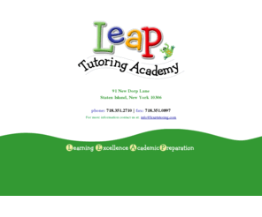 fasttracktutor.com: Leap Tutoring Academy | 91 New Dorp Lane, Staten Island | 718.351.2710
Leap Tutoring Academy specializes in academic preparation for children K-12.
