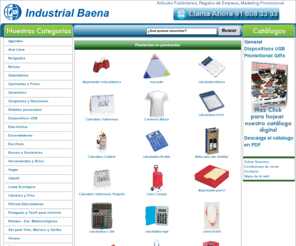 industrialbaena.com: Industrial Baena, Artículos Promocionales, Regalos de Empresa
Industrial Baena :  - Agendas Aire Libre Bolígrafos Bolsas Calendarios Camisetas y Polos Caramelos Congresos y Reuniones Detalles personales Electrónica Encendedores Escritura Gorras y Sombreros Herramientas y Brico Hogar Infantil Línea Ecológica Llaveros y Pins Oficina-Calculadoras Paraguas y Textil para invierno Relojes - Est. meteorológicas Set para Vino, Marisco y Cartas Dispositivos USB Verano Viaje tienda, online, regalos, articulos promocionales