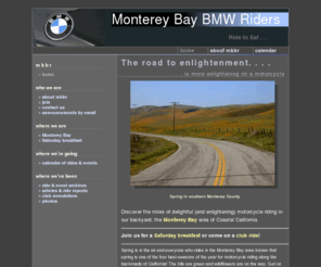 mbbr.org: Monterey Bay BMW Riders motorcyle club
Monterey Bay BMW Riders club