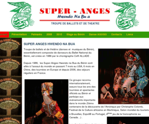 super-anges.com: Les Super Anges du Bénin, troupe de danses et de théatre
Accueil du site des Super-Anges du Bénin