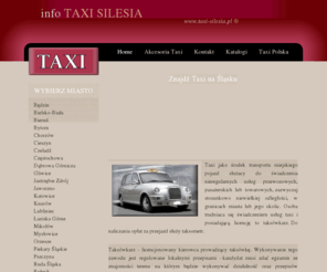 taxi-silesia.pl: TAXI SILESIA INFO
taxi śląsk, taksówki na śląsku, taksówka śląske, taxi silesia, silesia cabs