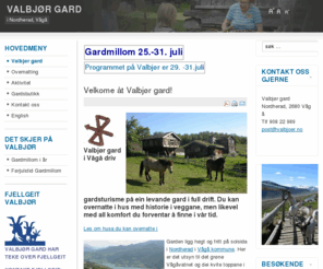 valbjoer.com: Valbjør gard
Valbjør gard, levende gard med gamle tømmerhus - det eldste fra 1600. Geite- og sauedrift, korn. Ligger i Nordherad et av 20utvalgte kulturlandskap i Norge. Overnatting, opplevelser, gårdsbutikk.