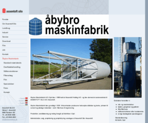 aabybromaskinfabrik.com: Åbybro Maskinfabrik
Åbybro Maskinfabrik leverer helsvejste siloer og tanke til mange forskellige opbevaringsbehov