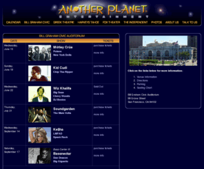 billgrahamcivic.net: Another Planet Entertainment
Another Planet Entertainment, a Bay Area based concert production firm - plans, organizes and promotes events and concerts