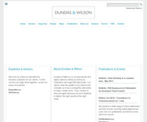 dundas-wilson.com: Dundas & Wilson : a leading UK Corporate & Commercial Law Firm | Home
Dundas & Wilson is a leading UK corporate and commercial law firm with offices in London, Edinburgh and Glasgow which provides legal services to both national and international clients..
