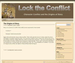 locktheconflict.com: Lock the Conflict | Character Conflict and the Origins of Story
 Lock the Conflict - A Blog Devoted to Storytelling 