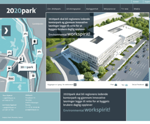 2020park.no: Environmental workspirit! -
  2020park.no
2020park på Forus i Stavanger, skal bli regionens ledende kontorpark og gjennom innovative løsninger legge til rette for at byggets brukere daglig opplever Environmental workspirit.