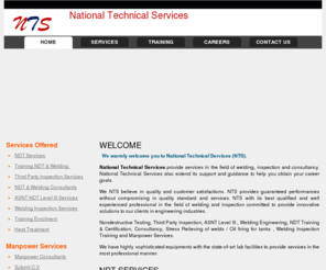 ntsndt.com: Ndt Institute, Ndt Services, Ndt Courses, Welding Institute, Welding Courses
National Technical Services provide services in the field of welding, Ndt Institute, Ndt Services, Ndt Courses, Welding Institute also extend its support and guidance to help you obtain your career goals. 