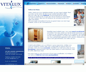 vitalux.nl: Vitalux, spa buitenwhirlpool jacuzzi zwemspa sauna
Vitalux levert buitenwhirlpools / jacuzzi's, fitness zwemspa's, sauna's en infraroodcabines vanuit hun showroom in Krimpen aan den IJssel