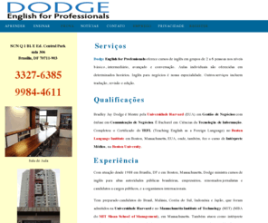 dodgeenglish.com: Dodge English for Professionals
Estuda inglês consoco - ensino, tradução, revisão, edição.