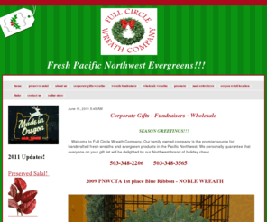 fullcirclewreathco.com: oregon christmas wreaths
Welcome to Full Circle Wreath Company, Our family owned company is the premier source for handcrafted fresh wreaths and evergreen products in the Pacific Northwest. We personally guarantee that everyone on your gift list will be delighted by our Northwest brand of holiday cheer. Preserved Salal lemon leaf