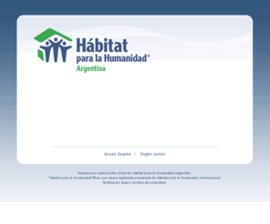 hpha.org.ar: Hábitat para la Humanidad Argentina
Habitat para la Humanidad, Mucho más que casas, Viviendas completas (con o sin terreno), Mejoras Progresivas, Alquileres Tutelados, Reciclando Hogares, Respuesta a Desastres, Otras soluciones, Talleres continuos de acompañamiento, Alfabetización Legal, Alfabetización Financiera, Taller Ladrillitos, Tienda Hábitat, Donantes, Voluntarios, Asociaciones, Brigadas de voluntariado, En Casa por una Casa, Brigadas institucionales, Brigadas corporativas, Con tu Iglesia