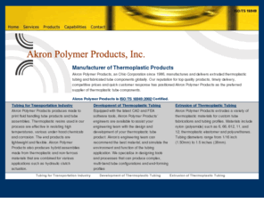 akronpolymer.com: Akron Polymer Products
Akron Polymer Products, an Ohio Corporation since 1986, manufactures and delivers extruded thermoplastic tubing and fabricated tube components globally.