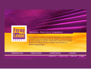 feray-lenne.com: conseil en propriété industrielle, stratégie de propriété intellectuelle, déposer marques
Feray Lenne : prestations de conseil en propriété industrielle destiné aux entreprises et particuliers, stratégie de propriété intellectuelle pour déposer vos marques et gérer les portefeuilles de brevets