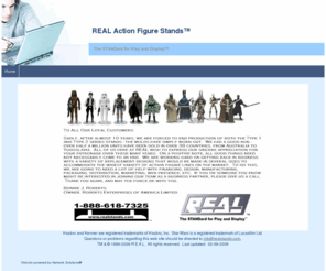 realstands.com: Star Wars Action Figure Stands
The REAL Action Figure Stand - high quality clear display stands for Hasbro's (Kenner) current and vintage lines of 3-3/4 in Star Wars action figures.