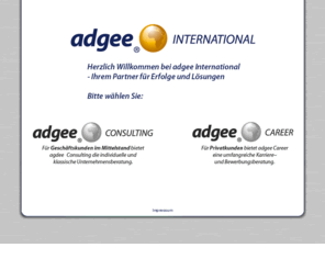 adgee-international.com: adgee International | Home of adgee Consulting & adgee Career
adgee International bietet seinen Kunden mit den Tochterfirmen adgee Consulting und adgee Career professionelle Dienstleistungen für Unternehmen, Karriere und Beruf.  