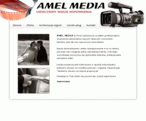 amelmedia.pl: AMEL MEDIA - usługi video - wideofilmowanie - Bełchatów
Bełchatów, wideofilmowanie, filmowanie, montaż video, kopiowanie, archiwizacja nagrań