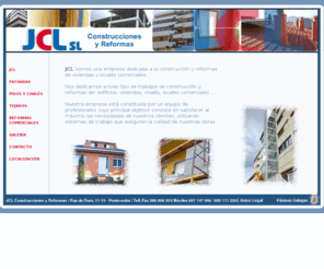 jclreformas.es: JCL Construcciones y Reformas
Nos dedicamos a todo tipo de trabajos de construcción y reformas de: edificios, viviendas, chalés, locales comerciales