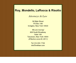rmlrlaw.com: Roy, Mondello, LaRocca & Risotto | Attorneys At Law
Attorneys at law serving Westchester County, New York.