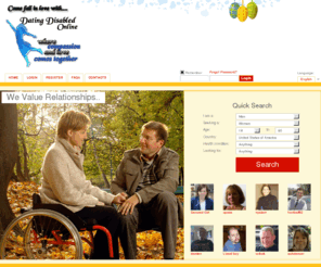 datingdisabledonline.com: Dating Disabled | Disabled dating | Disabled Dating For Free | Dating For The Disabled
Dating Disabled Online is a site that deals with disabled dating. For us emotion counts more than anything else and hence we aim in creating perfect dating solutions for all disabled persons. Enjoy dating disabled for free.